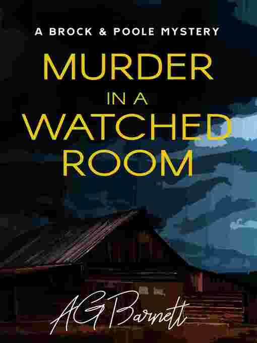 Title details for Murder in a Watched Room by AG Barnett - Available